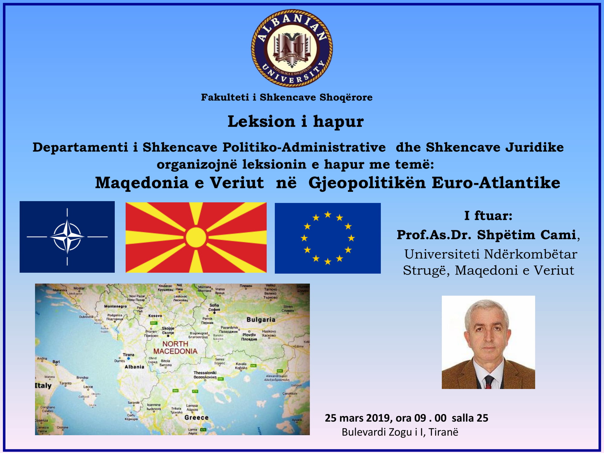 Leksionin e hapur me temë: “Maqedonia e Veriut në Gjeopolitikën Euro-Atlantike”