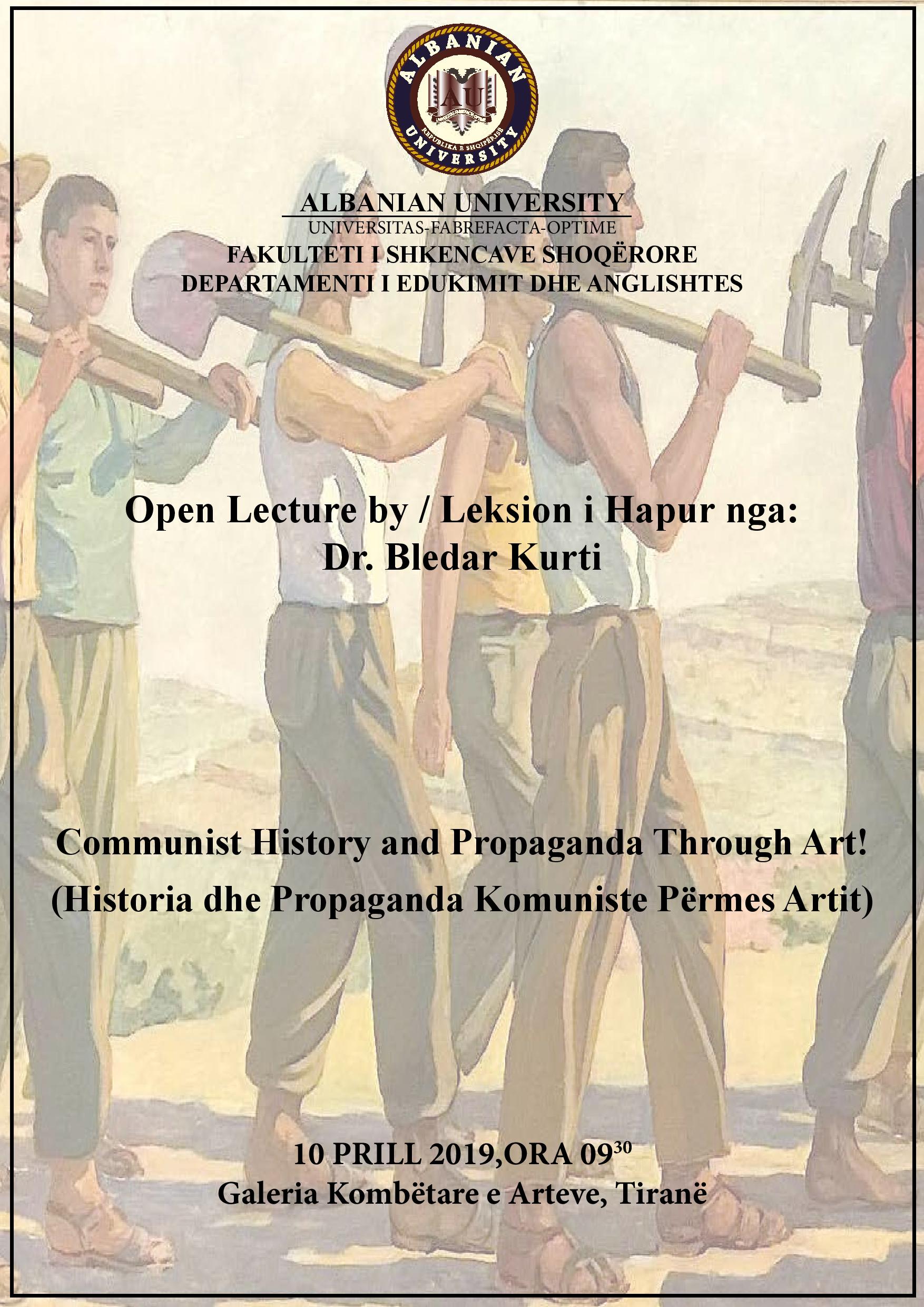 Leksioni i hapur me temë “Communist History and Propaganda Through Art!   Historia dhe Propaganda Komuniste Përmes Artit)”