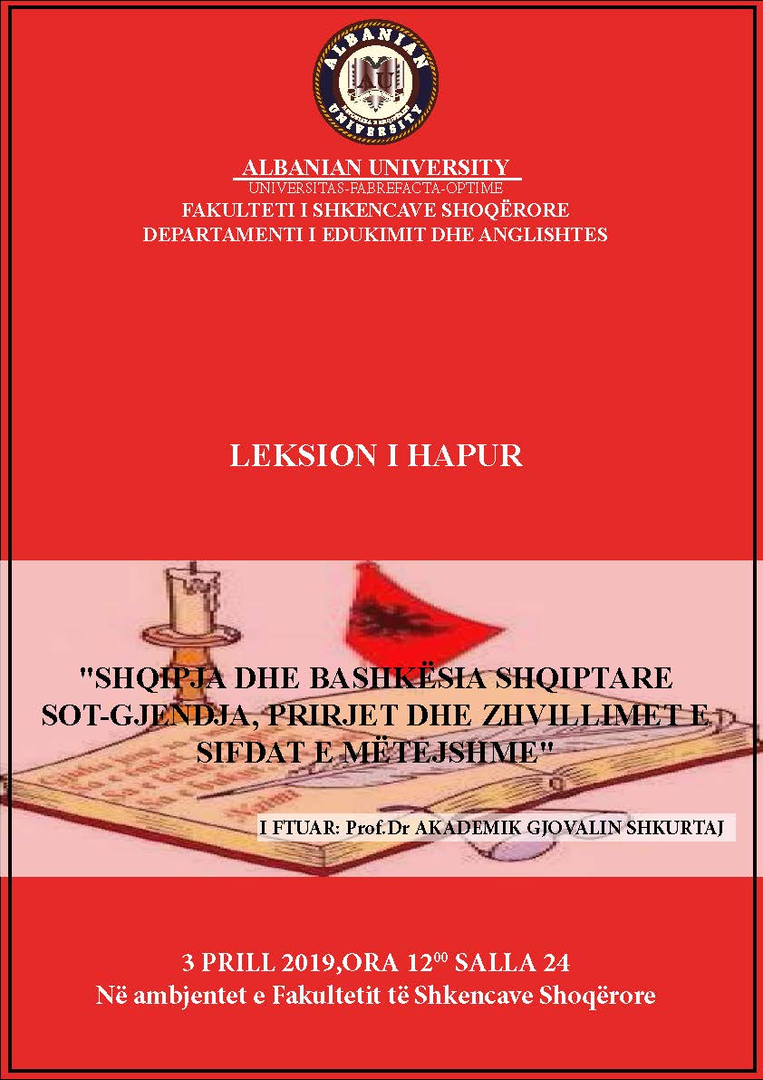 Leksion i hapur me temë: “SHQIPJA DHE BASHKËSIA SHQIPTARE SOT-GJENDJA, PRIRJET DHE ZHVILLIMIET E SFIDAT E MË TEJSHME”